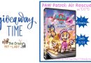 The PAW Patrol: Air Rescue DVD Giveaway!